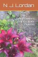 Wildflowers And Other Poems