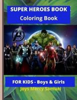 SUPER HEROES BOOK - Coloring Book