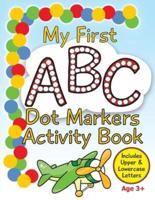 My First ABC Dot Markers Activity Book