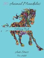 50 Animal Mandalas Coloring Book Anti Stress For Adult