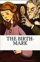 The Birth-Mark Illustrated