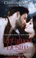 Untamed Desire: A Chloe Pierson Series (book 2)