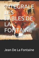 Integrale Les Fables De La Fontaine