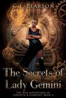 The Secrets of Lady Gemini: The New Adventures of Lorewyn & Company, Book 4