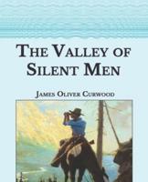 The Valley of Silent Men