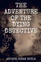 The Adventure of the Dying Detective