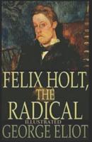 Felix Holt, the Radical Illustrated