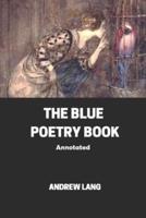 The Blue Poetry Book Annotated