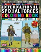 International Special Forces Coloring Book Volume 1: 25 original drawings of the best military soldiers. Army personnel from 24 different countries in Europe, Asia, Africa and more!