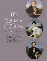 The Duke's Children (Annotated)