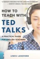 How to Teach With TED Talks