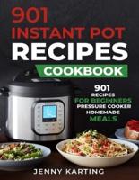 901 Instant Pot Cookbook