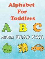 Alphabet for Toddlers