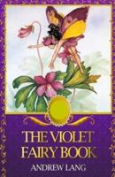 The Violet Fairy Book Illustrated