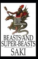 Beasts and Super-Beasts Illustrated