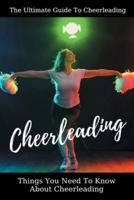 The Ultimate Guide To Cheerleading
