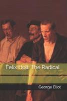 Felix Holt, The Radical