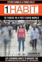 1 Habit to Thrive in a Post Covid World