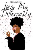 Love Me Differently