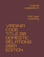Virginia Code Title 20 Domestic Relations 2021 Edition