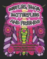 Beetles, Bugs, Butterflies and Friends