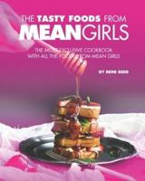 The Tasty Foods from Mean Girls