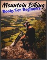 Mountain Biking Book For Beginners