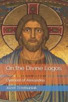 On the Divine Logos
