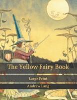 The Yellow Fairy Book: Large Print