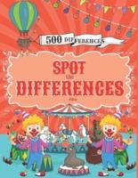 Spot the Differences: Search and Find 500 Differences with Answers, Activity Books for Kids Ages 4-8.