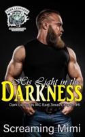 His Light in the Darkness: (Dark Leopards MC East Texas Chapter #5)