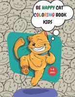 Be Happy Cat Coloring Book Kids