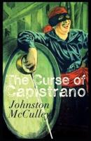 The Curse of Capistrano Illustrated