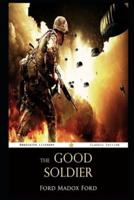The Good Soldier By Ford Madox Ford Annotated Novel
