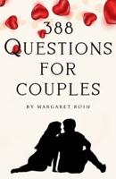 388 Questions For Couples: Questions For Your Partner, Strengthen Your Relationship, Fun Conversations For Lovers, Activity Book For couples, Quizzes Book For Fun, Lovebook for Husband and Wife