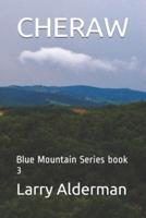 CHERAW: Blue Mountain Series book 3