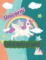 Unicorni - Libro Da Colorare Per Bambini