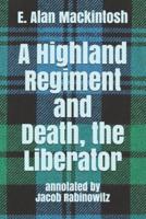 A Highland Regiment and Death, the Liberator