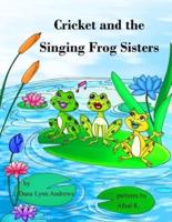 Cricket and the Singing Frog Sisters
