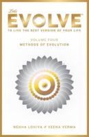 LET'S EVOLVE VOL.04 - METHODS OF EVOLUTION: To Live the Best version of your Life