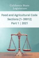 Food and Agricultural Code 2021 Part 1 Sections [1 - 39912]