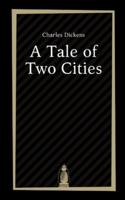 A Tale of Two Cities by Charles Dickens