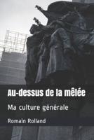 Au-Dessus De La Mêlée