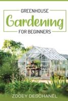 GreenHouse Gardening