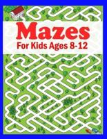 Mazes For Kids Ages 8-12