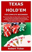 Texas Hold'em for Complete Beginners