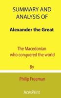 Summary and Analysis of Alexander the Great