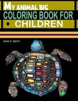 My Animal Big Coloring Book for Children