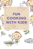 Fun Cooking With Kids