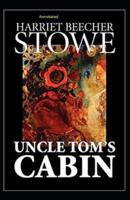 Uncle Tom's Cabin Annotated